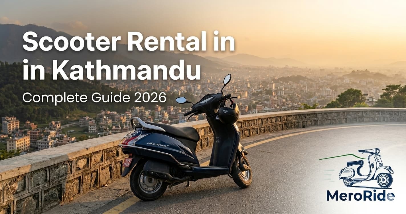 Scooter Rental in Kathmandu: Complete Guide&nbsp;2026